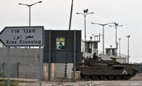 جيش الاحتلال يُقرر تمديد إغلاق حاجز بيت حانون أمام العمال والتجار