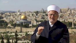 ​​​​​​​الشيخ صبري: الاحتلال سيكون مسؤولاً عن تفجير الأوضاع في القدس