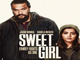 الإعلان الرسمي لفيلم Sweet Girl