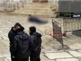 شهيد برصاص الاحتلال بالقدس بادعاء طعن حارس إسرائيلي
